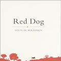 Cover Art for 9781740510851, Red Dog by De Bernieres, Louis