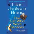 Cover Art for 9780786555048, Cat Who Went Bananas by Lilian Jackson Braun