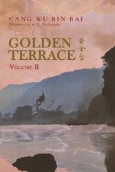 Cover Art for 9781956609967, Golden Terrace: Volume 2 by Cang Wu Bin Bai