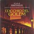 Cover Art for 9788850229314, L'occhio del Golem. Il ciclo di Bartimeus by Jonathan Stroud