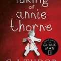 Cover Art for B07CNNN4B3, The Taking of Annie Thorne: 'Britain's female Stephen King'  Daily Mail by C. J. Tudor