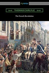 Cover Art for 9781420967357, The French Revolution by Thomas Carlyle