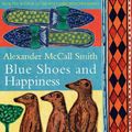 Cover Art for 9781405502962, Blue Shoes and Happiness by Alexander McCall Smith