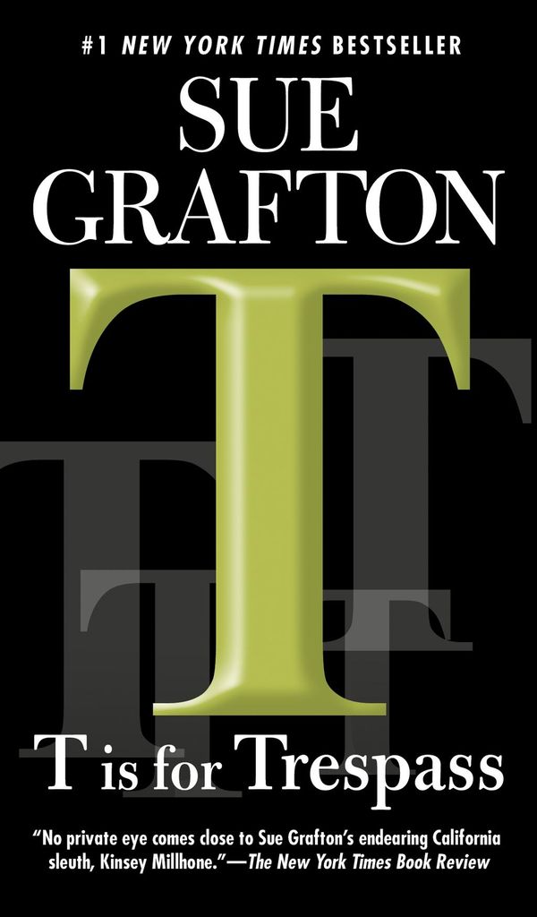 Cover Art for 9781101147238, T is for Trespass by Sue Grafton