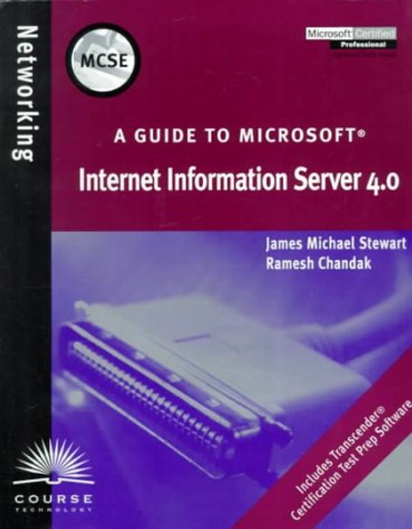 Cover Art for 9780760010815, A guide to Microsoft Internet information server 4.0 by Ramesh Chandak, James Michael Stewart