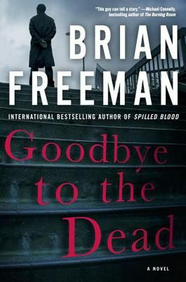 Cover Art for 9781623659110, Goodbye to the Dead by Brian Freeman