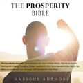 Cover Art for B07TKXFRKY, The Prosperity Bible: The Greatest Writings of All Time on the Secrets to Wealth and Prosperity by Napoleon Hill, B. F. Austin, James Allen, Ralph Waldo Emerson, Wallace D. Wattles