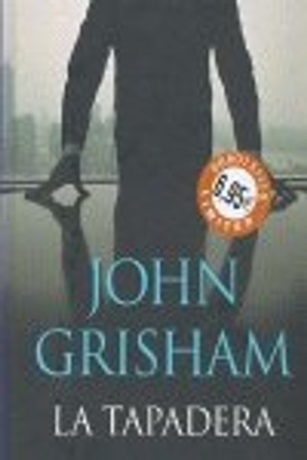 Cover Art for 9788483467640, La tapadera by Grisham, John