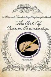 Cover Art for 9781510730526, The Art of Cursive Penmanship: A Personal Study Program for Adults by Michael R. Sull