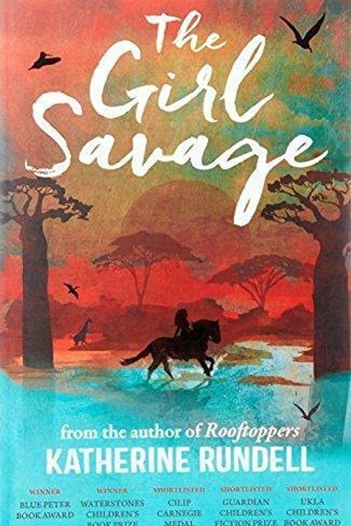 Cover Art for B00L76P4M0, [(The Girl Savage)] [ By (author) Katherine Rundell ] [January, 2011] by Katherine Rundell