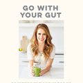 Cover Art for 9781909487352, Go with Your GutThe Insider's Guide to Banishing the Bloat with... by Robyn Youkilis