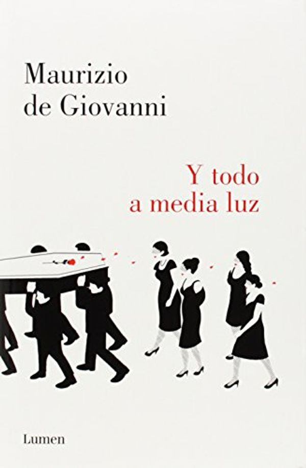 Cover Art for 9788426401557, Y todo a media luz (Comisario Ricciardi 6) (Spanish Edition) by De Giovanni, Maurizio