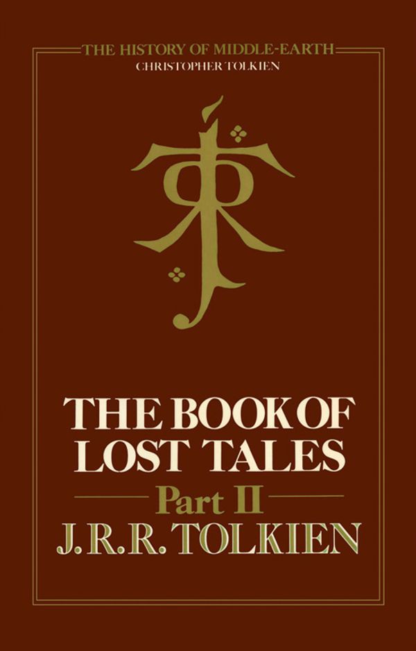 Cover Art for 9780007365265, The Book of Lost Tales: Part 2 by Christopher Tolkien