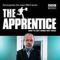 Cover Art for 9780563522386, The Apprentice by Alan Sugar