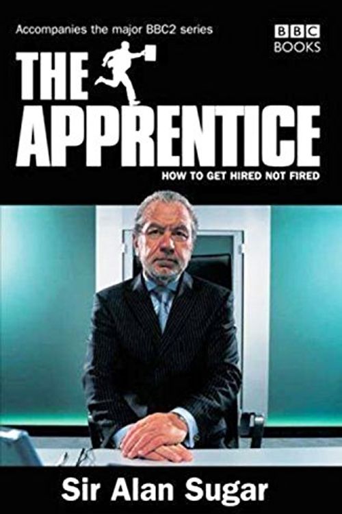 Cover Art for 9780563522386, The Apprentice by Alan Sugar