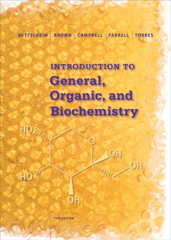 Cover Art for 9781285869759, Introduction to General/Organic/Biochemistry by Frederick A. Bettelheim