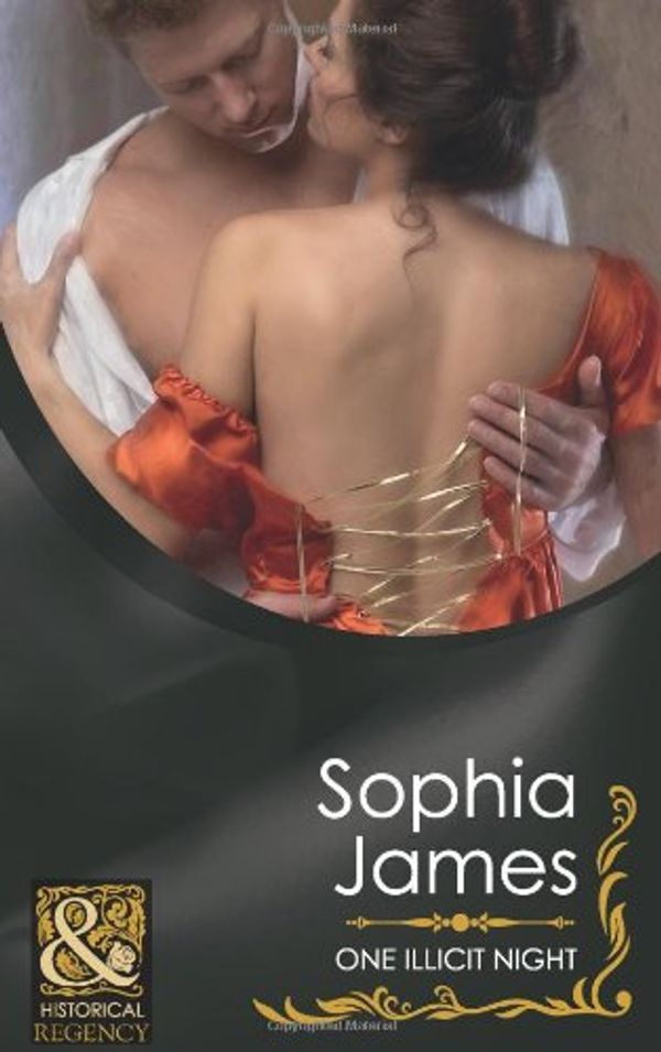 Cover Art for 9780263882964, One Illicit Night by Sophia James