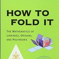 Cover Art for 9780521145473, How to Fold It by Joseph O'Rourke