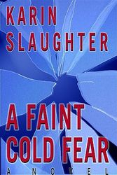 Cover Art for 9780061185496, A Faint Cold Fear by Karin Slaughter