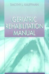 Cover Art for 9780443076510, Geriatric Rehabilitation Manual by Timothy L. Kauffman