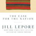Cover Art for 9781631496417, This America: The Case for the Nation by Jill Lepore