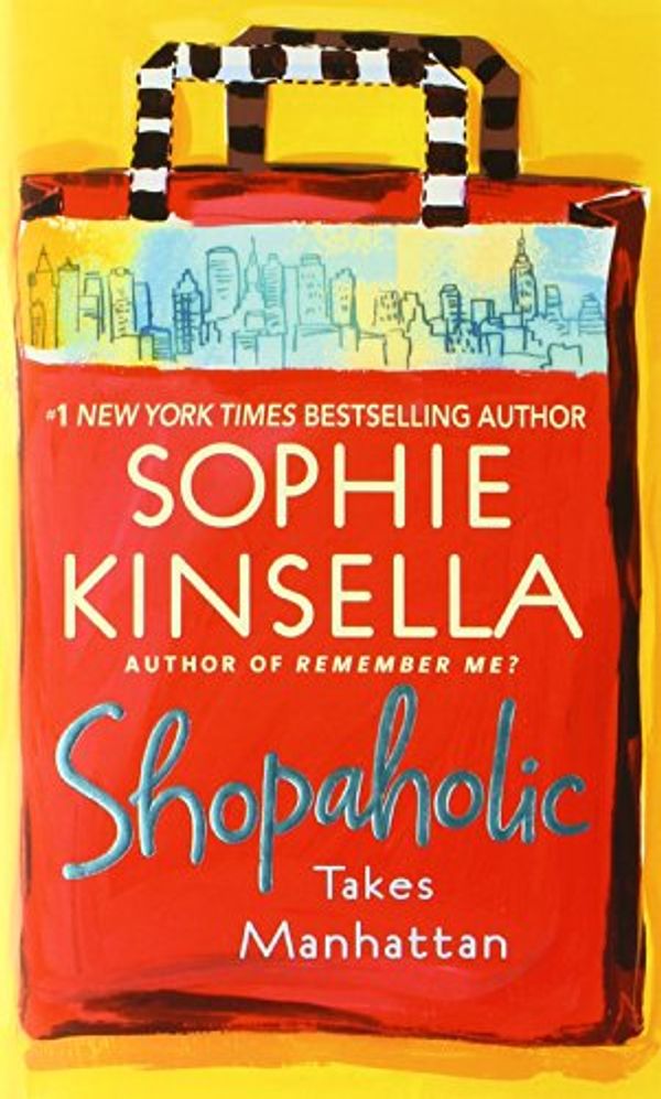 Cover Art for 9780440241812, Shopaholic Takes Manhattan by Sophie Kinsella