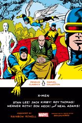 Cover Art for 9780143135777, X-Men (Penguin Classics Marvel Collection) by Lee, Stan, Kirby, Jack, Thomas, Roy, Roth, Werner, Heck, Don, Adams, Neal, Drake, Arnold, Friedrich, Gary, Tuska, George
