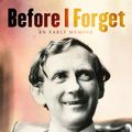 Cover Art for 9781760899103, Before I Forget by Geoffrey Blainey