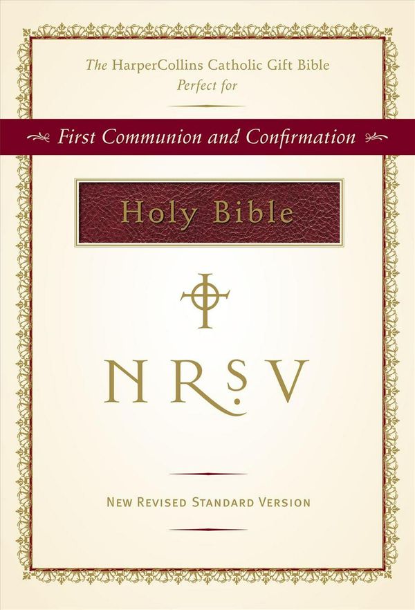 Cover Art for 9780061451850, NRSV HarperCollins Catholic Gift Bible (burgundy) by Nccc