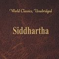 Cover Art for B07D39C97N, Siddhartha  (World Classics, Unabridged) by Hermann Hesse