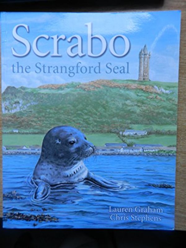 Cover Art for 9780955332524, Scrabo the Strangford Seal by Lauren Graham