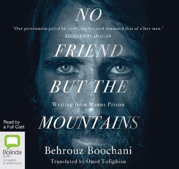 Cover Art for 9780655613763, No Friend But The Mountains by Behrouz Boochani