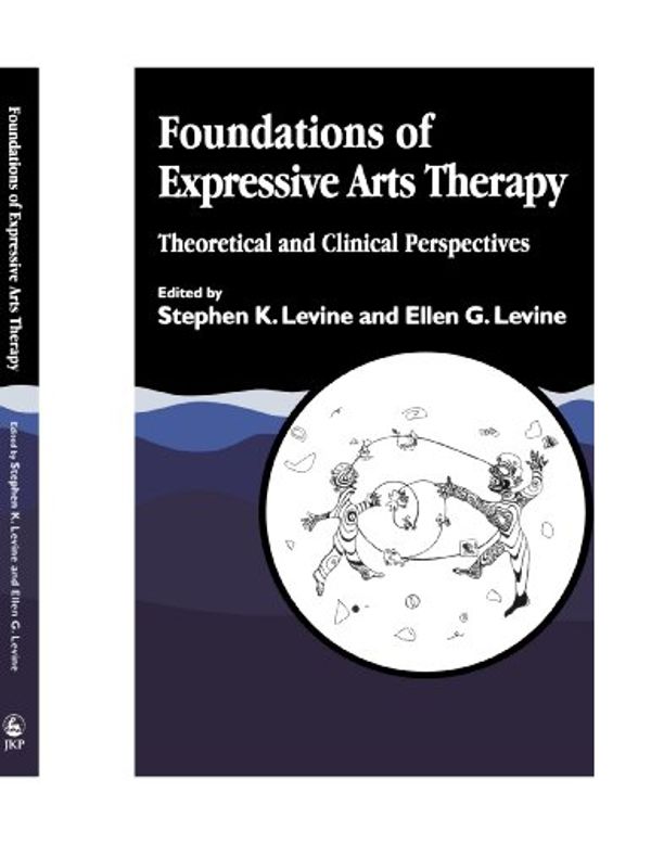 Cover Art for 9781849851398, Foundations of Expressive Arts Therapy: Theoretical and Clinical Perspectives by Edited G.