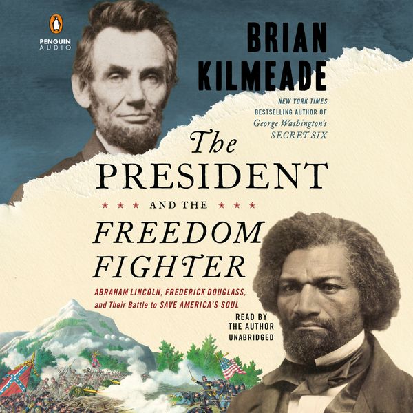 Cover Art for 9780593457122, The President and the Freedom Fighter by Brian Kilmeade