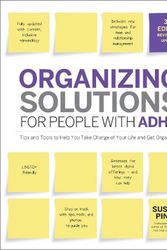 Cover Art for 9780760381625, Organizing Solutions for People with ADHD, 3rd Edition by Susan Pinsky