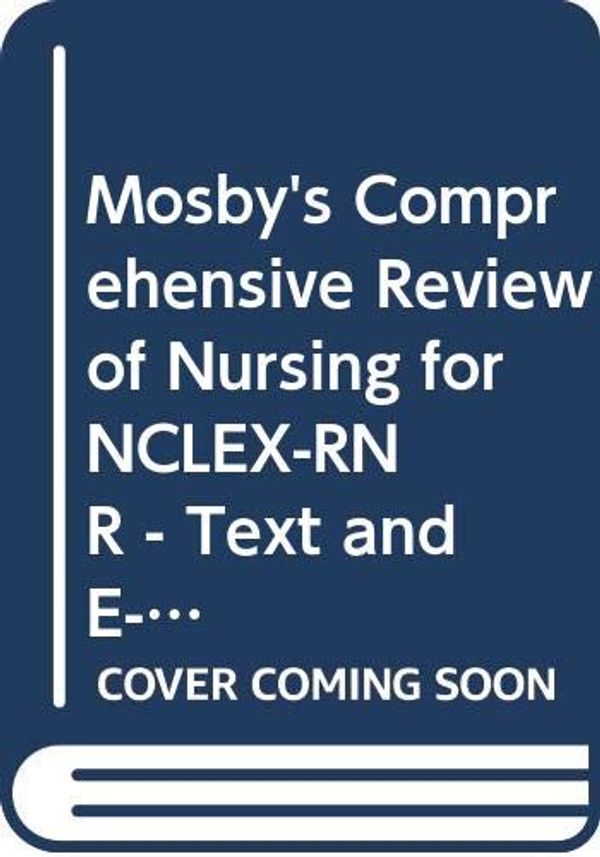 Cover Art for 9780323060721, Mosby's Comprehensive Review of Nursing for NCLEX-RNÂ® - Text and E-Book Package by Dolores F. Saxton, Patricia M. Nugent, Phyllis K. Pelikan
