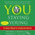 Cover Art for 9780743569385, You: Staying Young by Michael F. Roizen