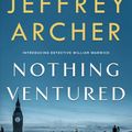 Cover Art for 9781250621894, Nothing Ventured by Jeffrey Archer