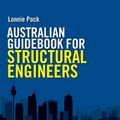 Cover Art for 9781138031852, Australian Guidebook for Structural Engineers by Lonnie Pack
