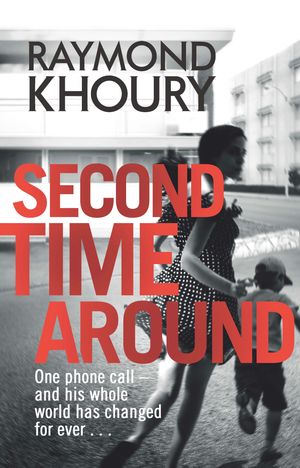 Cover Art for 9781409117964, Second Time Around by Raymond Khoury