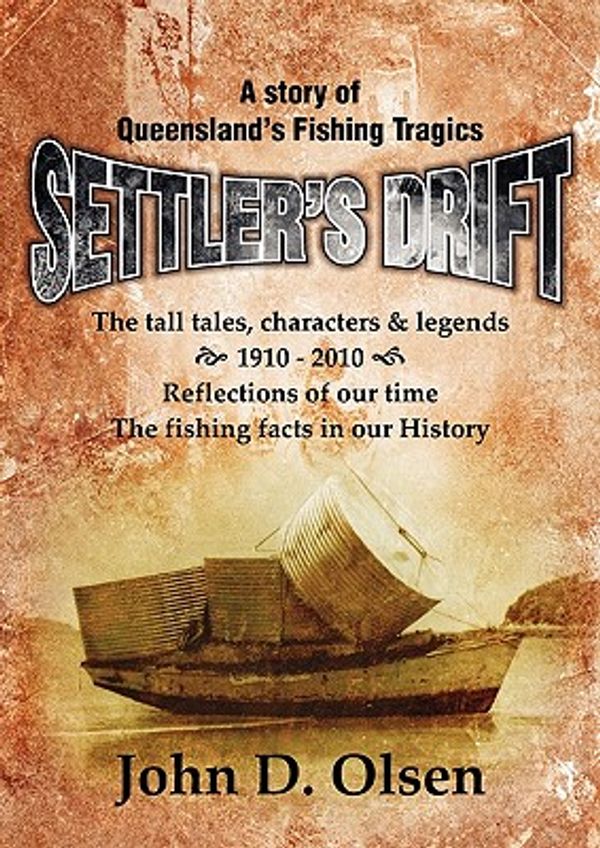 Cover Art for 9781921791666, Settler's Drift by John D. Olsen