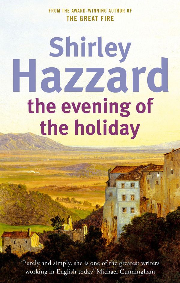 Cover Art for 9781844082179, The Evening Of The Holiday by Shirley Hazzard