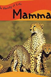 Cover Art for 9780749653149, Mammals (Variety of Life) by Joy Richardson