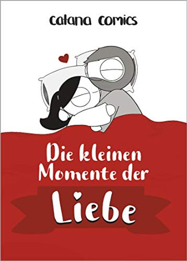 Cover Art for 9783423230131, Die kleinen Momente der Liebe by Catana Chetwynd