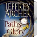 Cover Art for 9781427206039, Paths of Glory by Jeffrey Archer