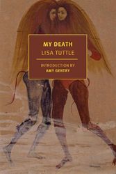 Cover Art for 9781681377728, My Death by Lisa Tuttle