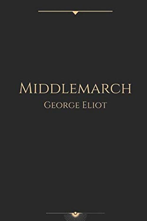 Cover Art for 9798563387614, Middlemarch by George Eliot by George Eliot