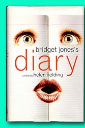 Cover Art for B096PGPC2S, Rare Bridget Jones's Diary - by Helen Fielding - 1st US Edition Hardcover [Hardcover] Helen Fielding by Helen Fielding
