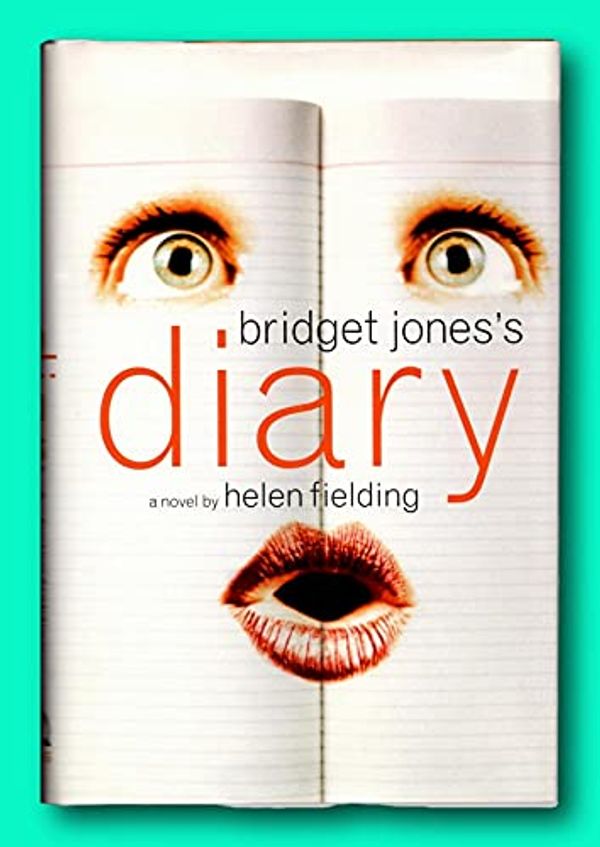 Cover Art for B096PGPC2S, Rare Bridget Jones's Diary - by Helen Fielding - 1st US Edition Hardcover [Hardcover] Helen Fielding by Helen Fielding