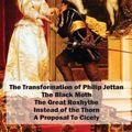 Cover Art for 9781515444428, The Early Georgette Heyer Collection: The Transformation of Philip Jettan, The Black Moth, The Great Roxhythe, Instead of the Thorn, and A Proposal To Cicely by Georgette Heyer